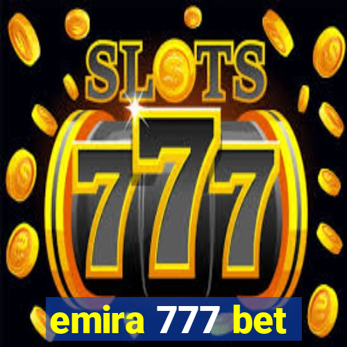 emira 777 bet